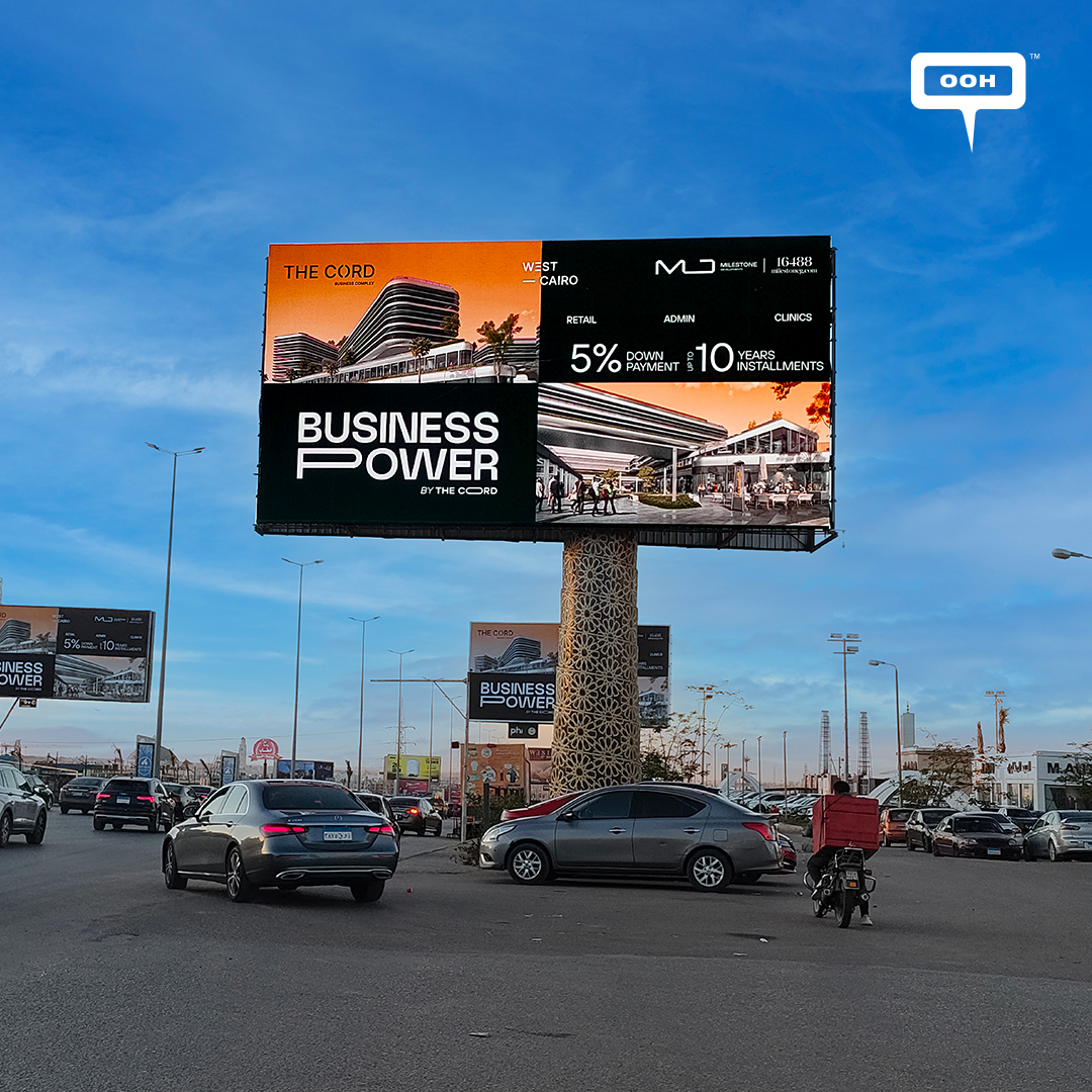 Milestone Developments Promotes The Cord with Business is Power Campaign on Cairo's OOH