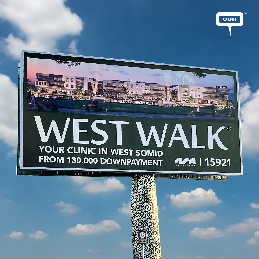 ASA Development's West Walk, Your Clinic in West Somid on Billboards