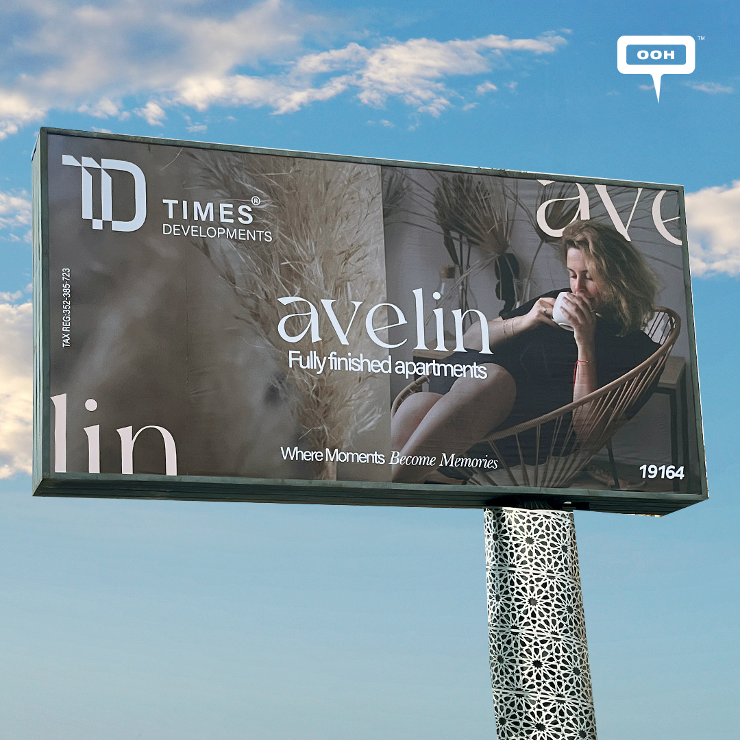Times Developments' Avelin Transforms Moments to Memories on OOH