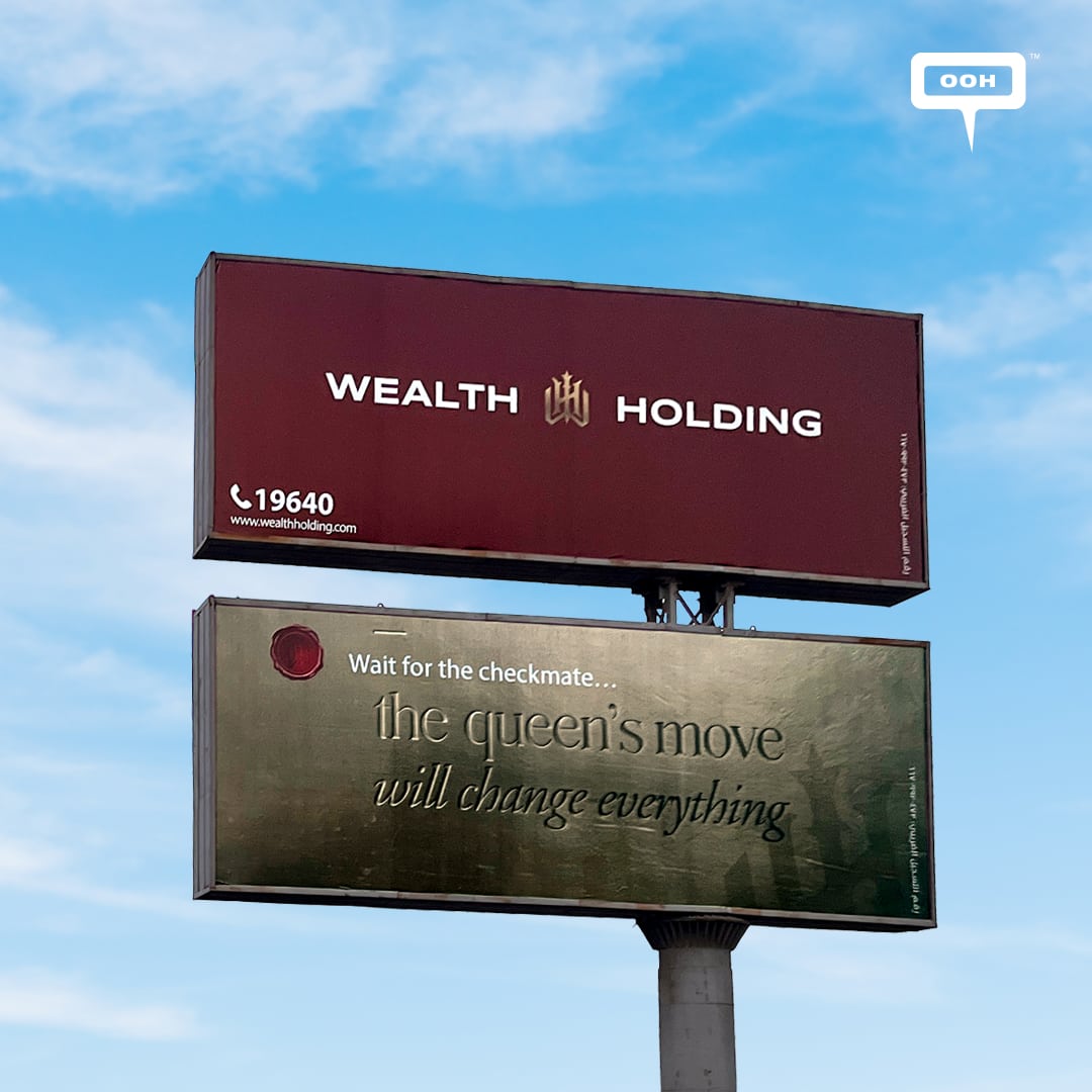 The Queen's Move Will Change Everything on Wealth Holding's OOH Campaign