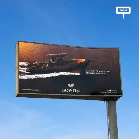 Tailored for Your Needs, Crafted for Your Adventures, Bowfin Appears on D/OOH