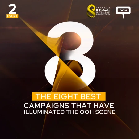 Best 8 - Part 2: Campaigns That Illuminated OOH in MENA