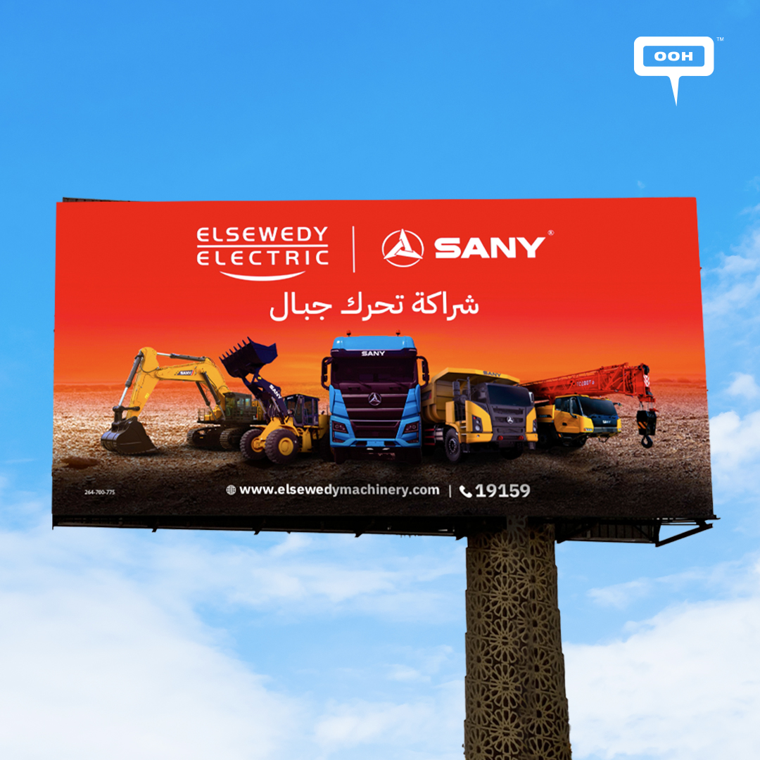 Elsewedy Electric and Sany, a Collaboration that Can Move Mountains on OOH