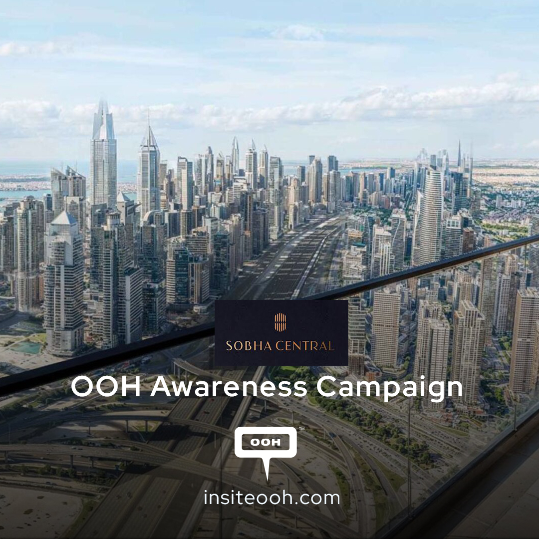 Sobha Central, the New Icon of Power In Dubai’s OOH Sight