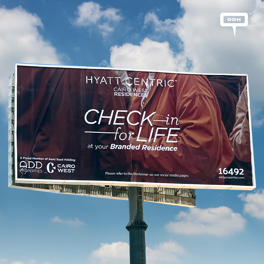 Hyatt Centric Cairo West Wants You to “Check In For Life” on Cairo's OOH