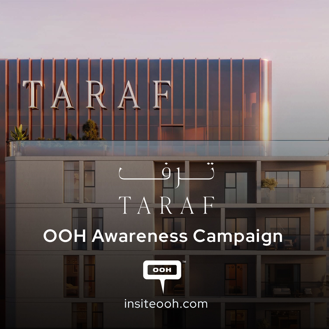Taraf Showcases Timeless Living with Its Latest DOOH Campaign Across Dubai