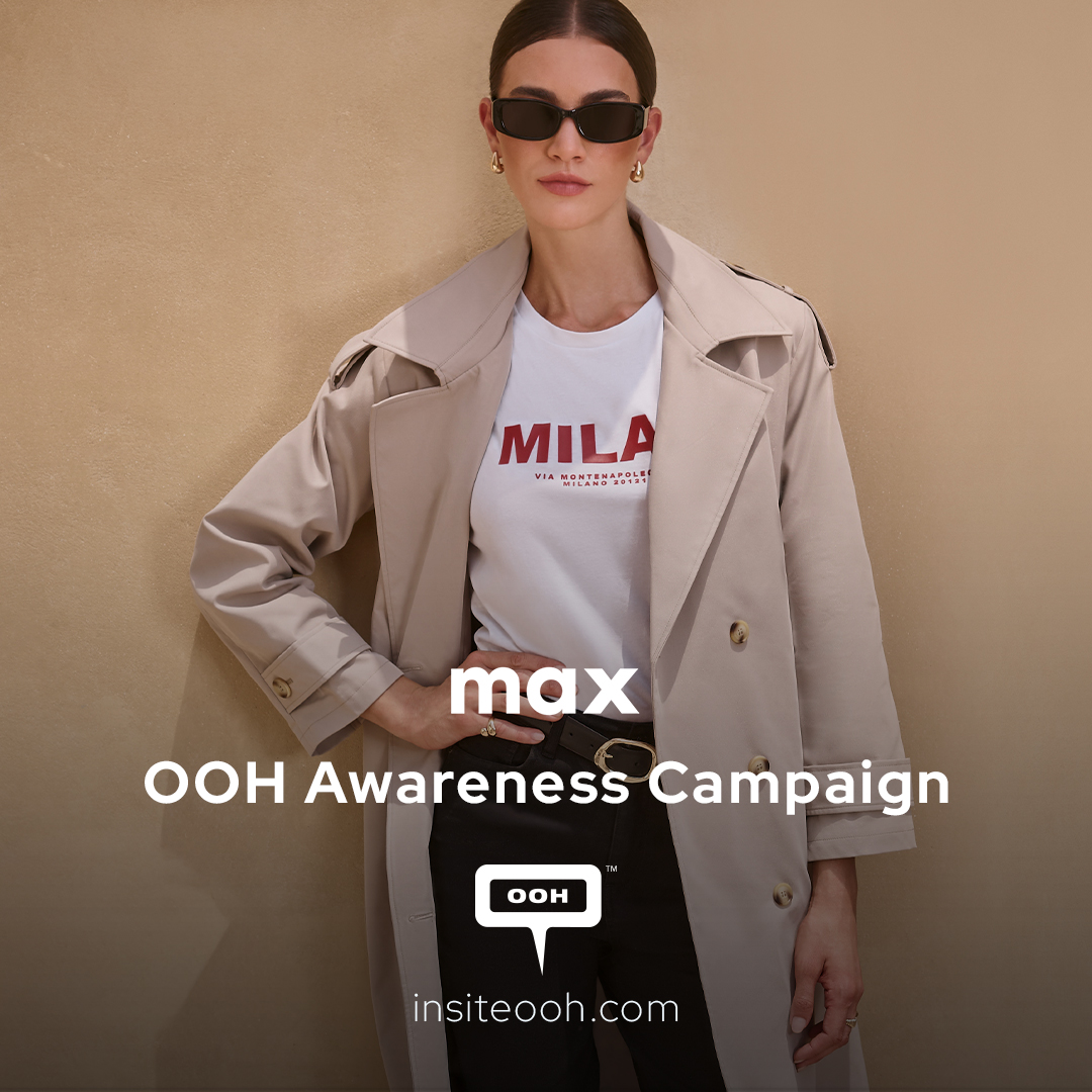 Max Fashion's 'Everyday Fashion' Campaign Spearheads in Dubai's OOH Scene