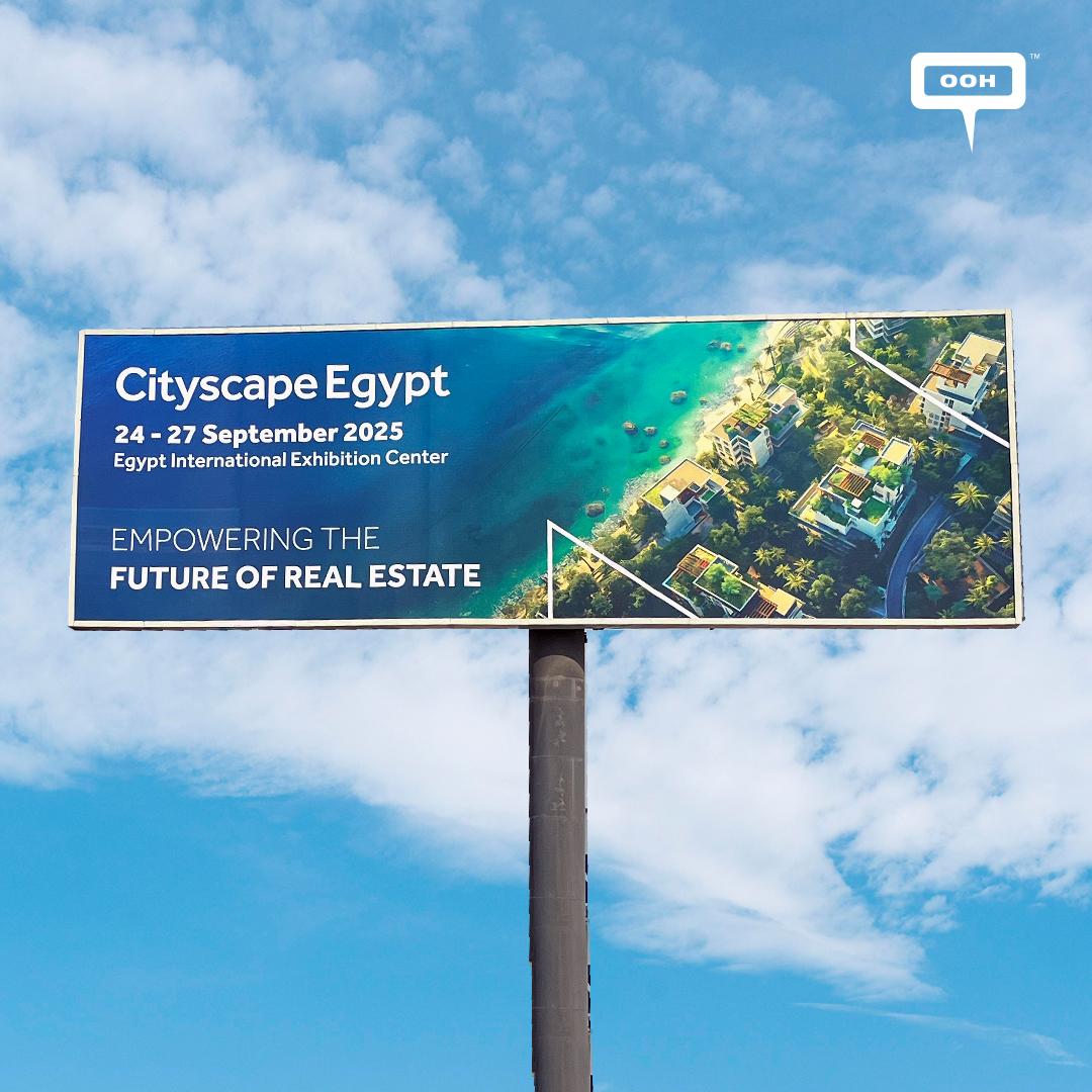 Cityscape Egypt OOH is Back to Empower the Future of Real Estate