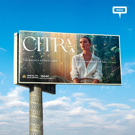 Citra Residence Carries a Brand Story Across Cairo’s Highways & Digital Billboards
