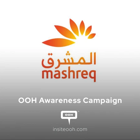Mashreq Bank Continues Its Winning Streak Across the D/OOH Scene