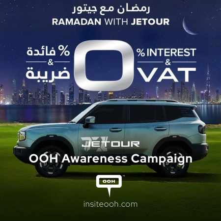 0% Interest, 100% Visibility! Jetour Commands Dubai’s DOOH Scene in a Ramadan Rollout