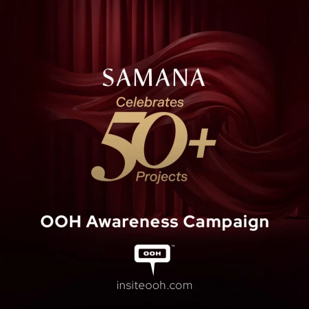 Samana Celebrates a Major Milestone With ‘50+ Projects’ OOH Campaign Across Dubai