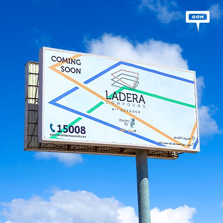 Ladera Glams Cairo's Billboards With Announcing Their 6th of October Compound Coming Soon