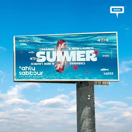 Al Ahly Sabbour Developments' SUMMER OOH Campaign Hits the Streets Before Summer Ends