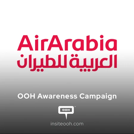 Air Arabia Turns Dubai OOH Into a Gateway to Affordable Getaways
