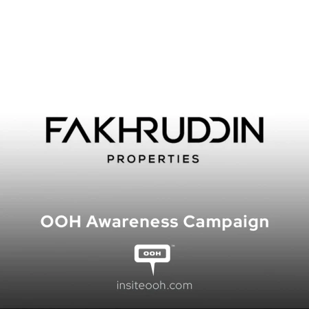 Fakhruddin Properties Builds Brand Awareness Through Dubai OOH