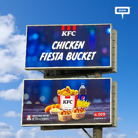 KFC Stimulates Appetite with the Chicken Fiesta Bucket on a Blazing OOH Campaign in Egypt