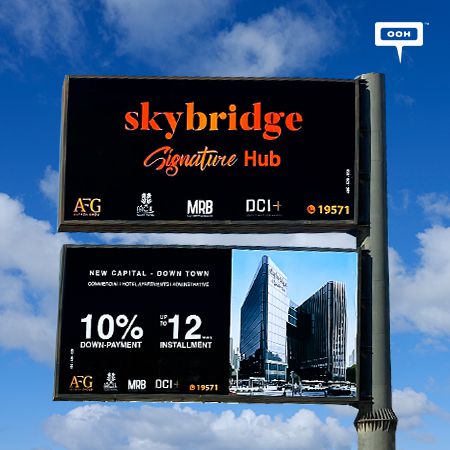 Al-Fath Group Launches Sky Bridge Signature Hub in NAC on Cairo's Billboards with Competitive Payment Plan