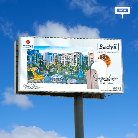 Palm Hills Developments Present Badya's Signature Courtyards on Cairo's Billboards