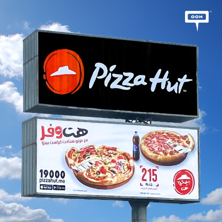 Pizza Hut on Cairo’s Billboards Guarantees to Save with The Stuffed Crust Pizza Offer!