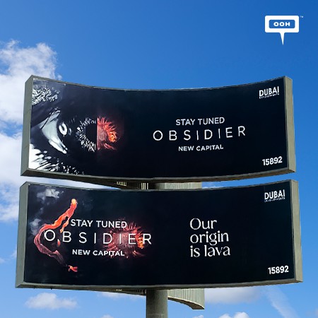 Dubai Developments Excites Cairo's OOH Audience, Asking To Stay Tuned For OBSIDIER-NEW CAPITAL!