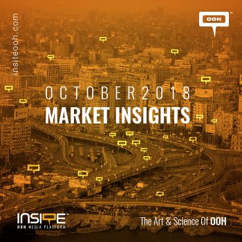 OOH MARKET INSIGHTS OCTOBER 2018