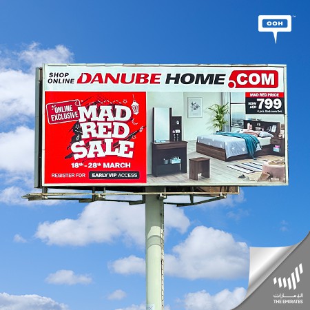 Danube Home Embellishes UAE’s OOH Scene with their Unbelievable Ramadan & Mad Red Sale