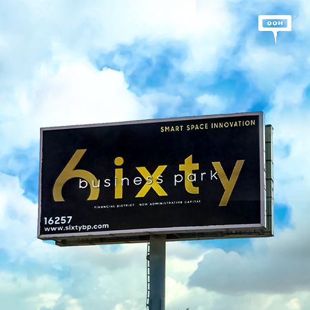 6ixty Business Park arrives to Greater Cairo on an OOH campaign