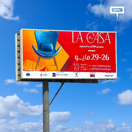 La Casa Uncovers The 40th Edition of Their Decor & Furniture Exhibition on Cairo’s Billboards