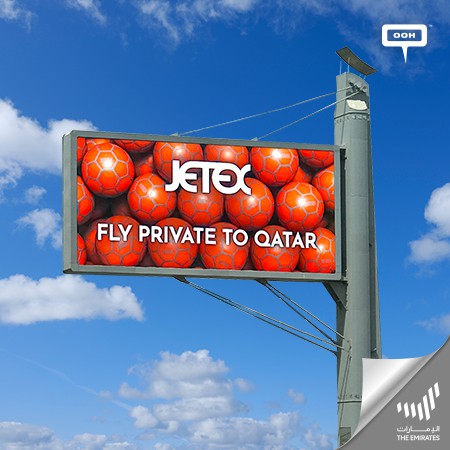 Jetex Offers The Luxury of Private Flying to Qatar on UAE’s Billboards