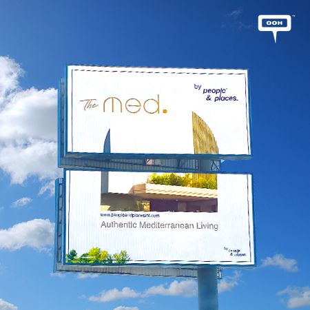 The Med by People & Places Rises on Cairo’s OOH Scene Presenting Stunning Authentic Mediterranean Living!