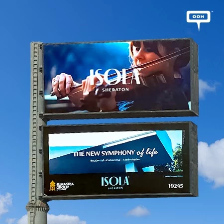 El Masria Group Launches Their First OOH Campaign for Isola Sheraton Across Greater Cairo