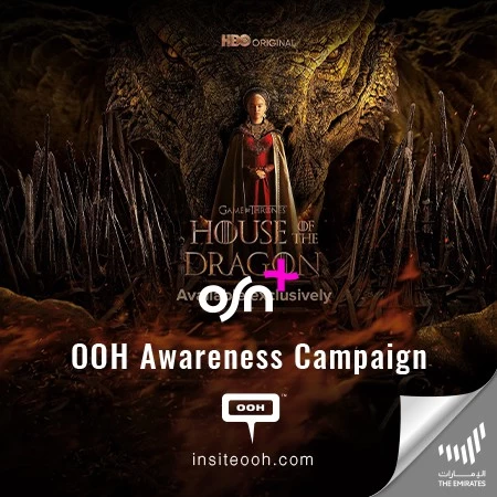 The Highly Anticipated House of The Dragon is Now Streaming on OSN+, Announced on Dubai’s OOH Arena