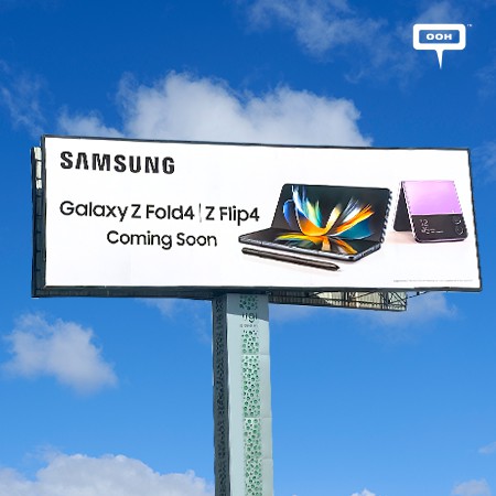 SAMSUNG Announces the Soon Arrival of the Galaxy Z Fold 4 & Z Flip 4 on Cairo’s OOH Hot Spots
