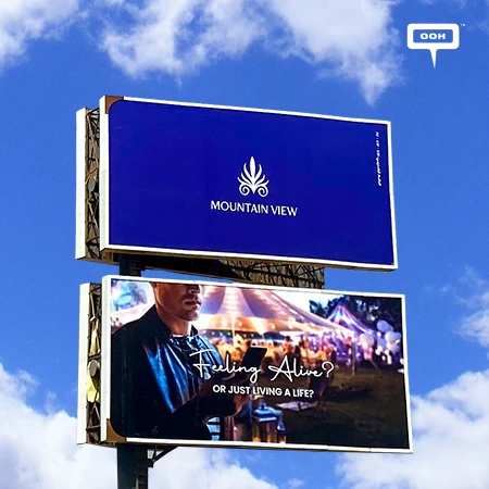 We’re Definitely Feeling Alive With Mountain View’s Latest OOH Campaign Across Greater Cairo