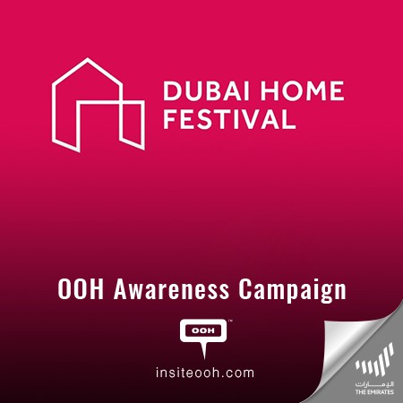 Dubai Home Festival Announces its Awaited Return on Dubai’s DOOH from 30 Sep to 13 Oct 2022