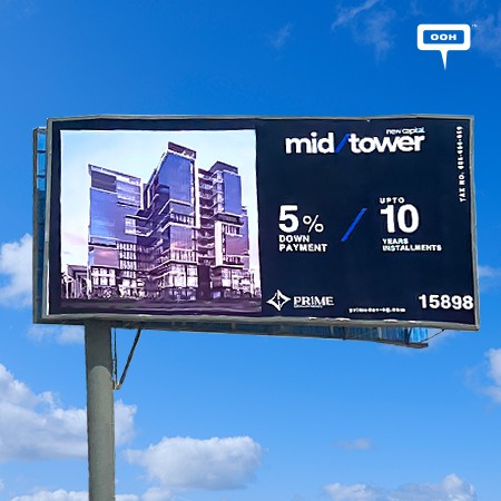 Your Next Commercial or Administrative Space in NAC? Prime Developments Displays Mid Tower Via OOH