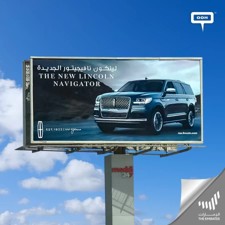 Experience the Epitome of Refined Power with the Lincoln 2022 Navigator Paraded on Dubai’s OOH Scene