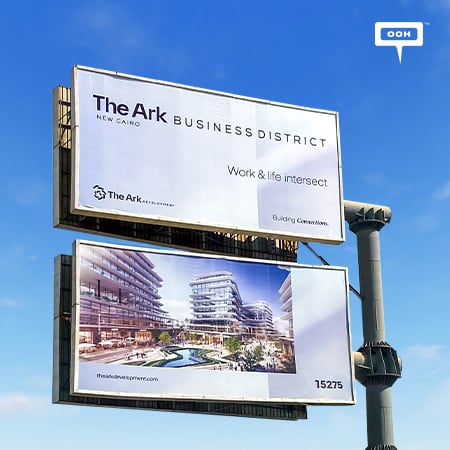 The Ark Business District for a Balanced Life! Tranquil OOH Campaign Refreshes Up Cairo Scene