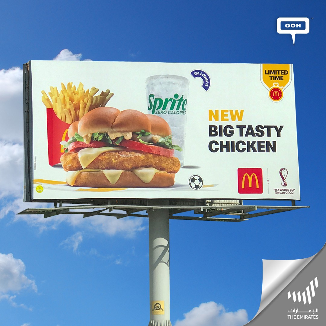 Announced in 2 Emirates, Through 3 OOH Mediums; The Big Tasty Chicken by McDonald's for a Limited Time!