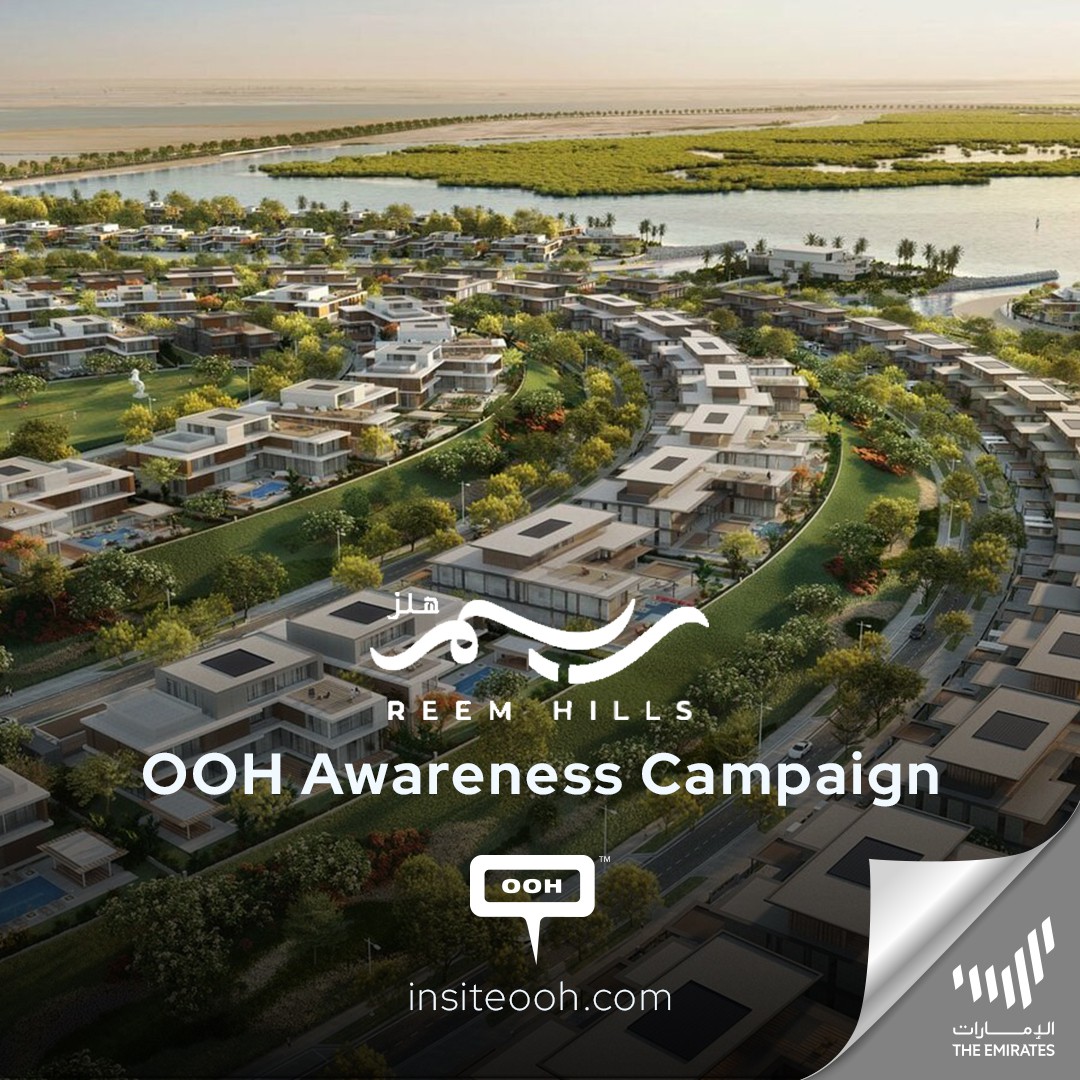 The Best of Both Worlds Awaits You: Establishing Reem Hills via it’s First Outdoor OOH