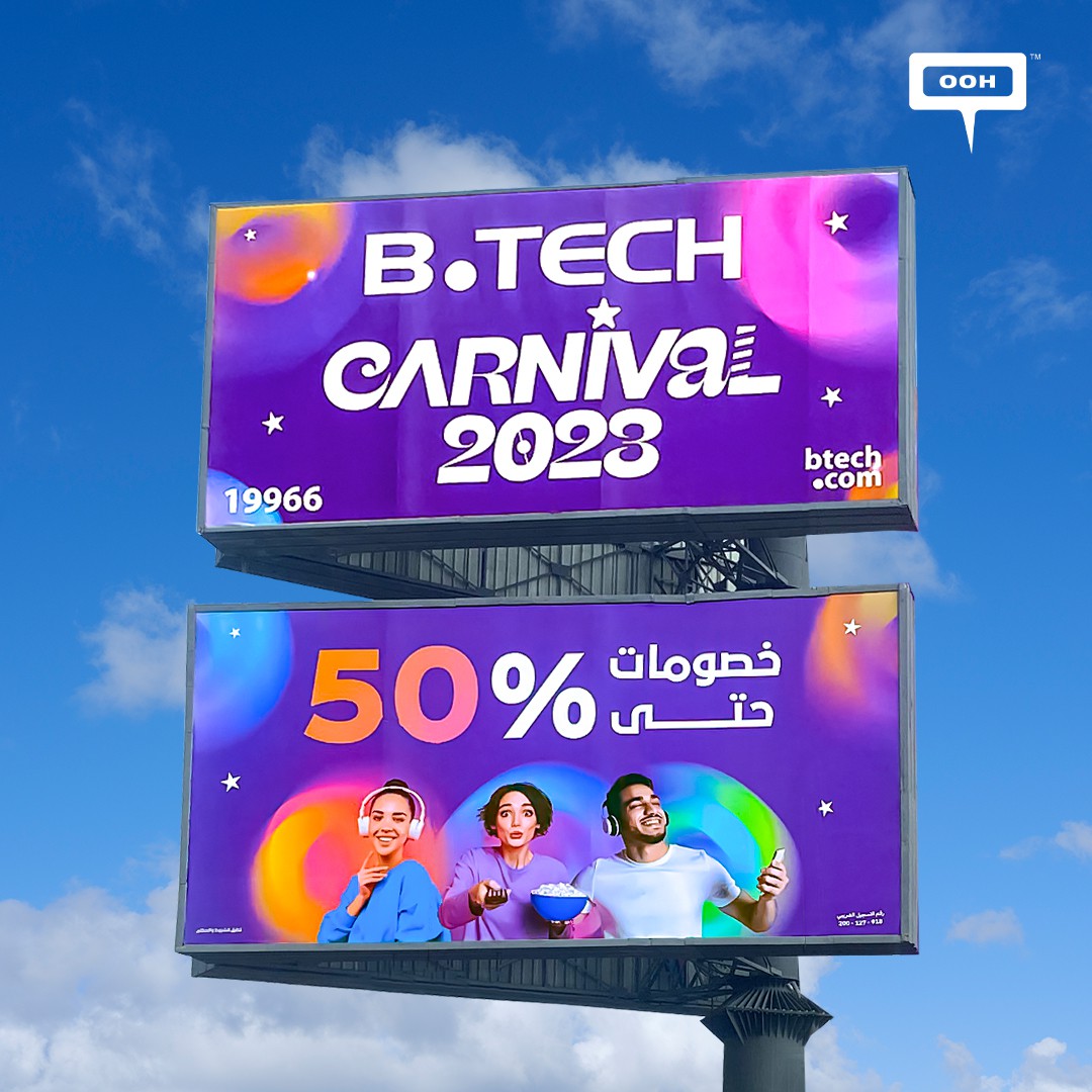 B.Tech 2023 Carnival To Offer 50% Off Their Products Taking Cairo’s OOH Scene By Storm