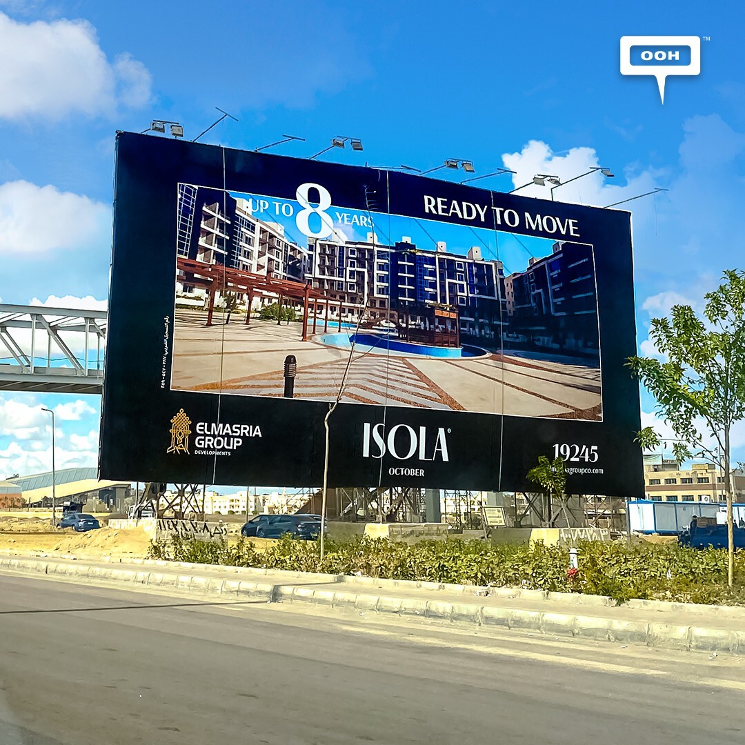 Ready to Move? ElMasria Group Reappears to Advertise Isola October via OOH