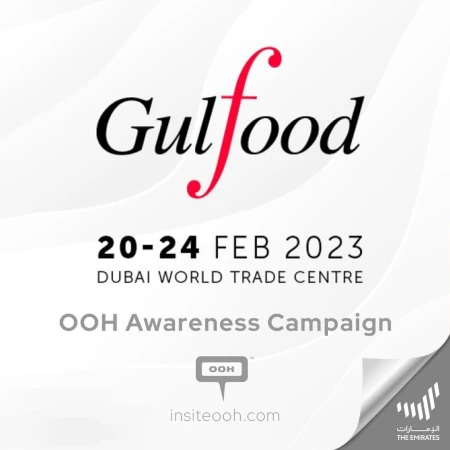 Gulfood is Calling All Food Fanatics To The World’s Biggest Food Show on the UAE’s OOH Media