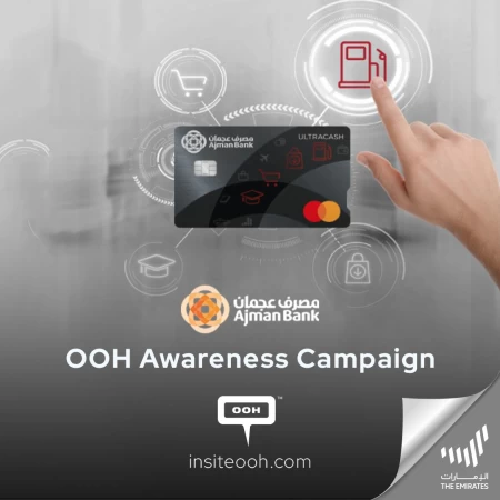 10% Cashback on Everyday Purchases! Ajman Bank Launches An Exciting Campaign on OOH