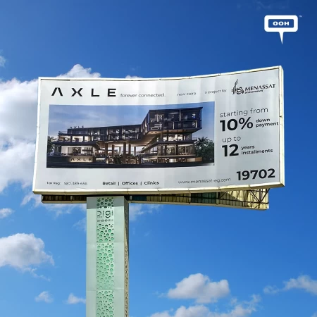 AXLE’s Forever Connect Project In East Cairo by Menassat Developments Occupies OOH