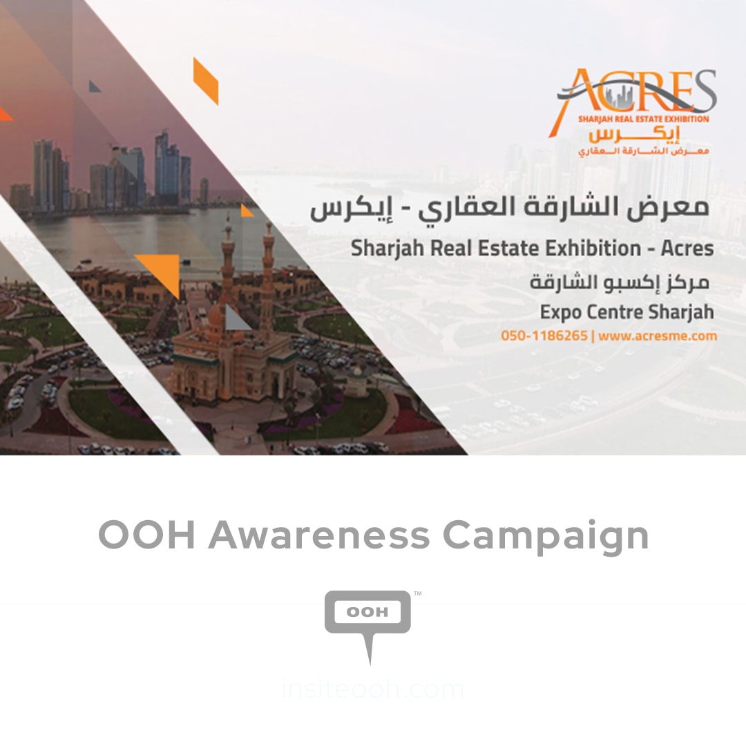 Unveiling Acres Sharjah Real Estate Exhibition's First Outdoor Appearance in UAE with OOH Campaign
