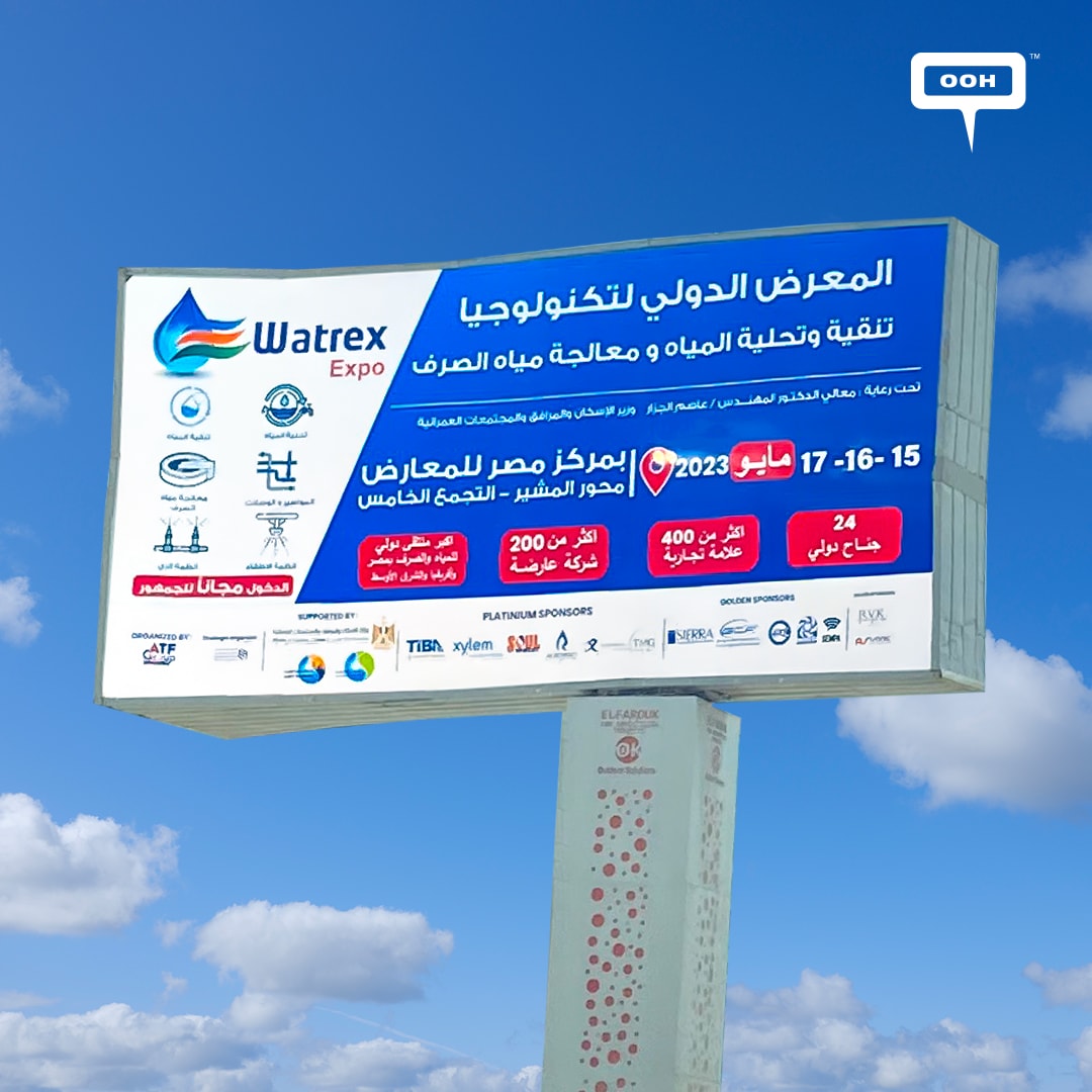 Watrex 2023 OOH Campaign: Promoting Water and Wastewater Technologies Exhibition & Conference in Egypt