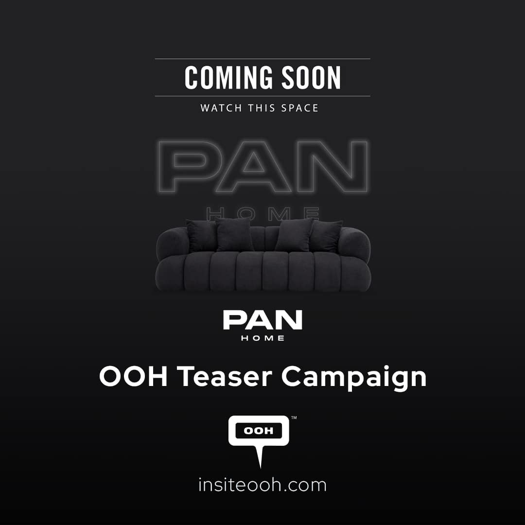 Pan Home Furnishings Builds Anticipation with Teaser Out-of-Home Campaign in Dubai