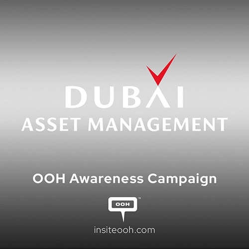Dubai Asset Management Showcases Commitment To Offer The Best on Dubai’s DOOH